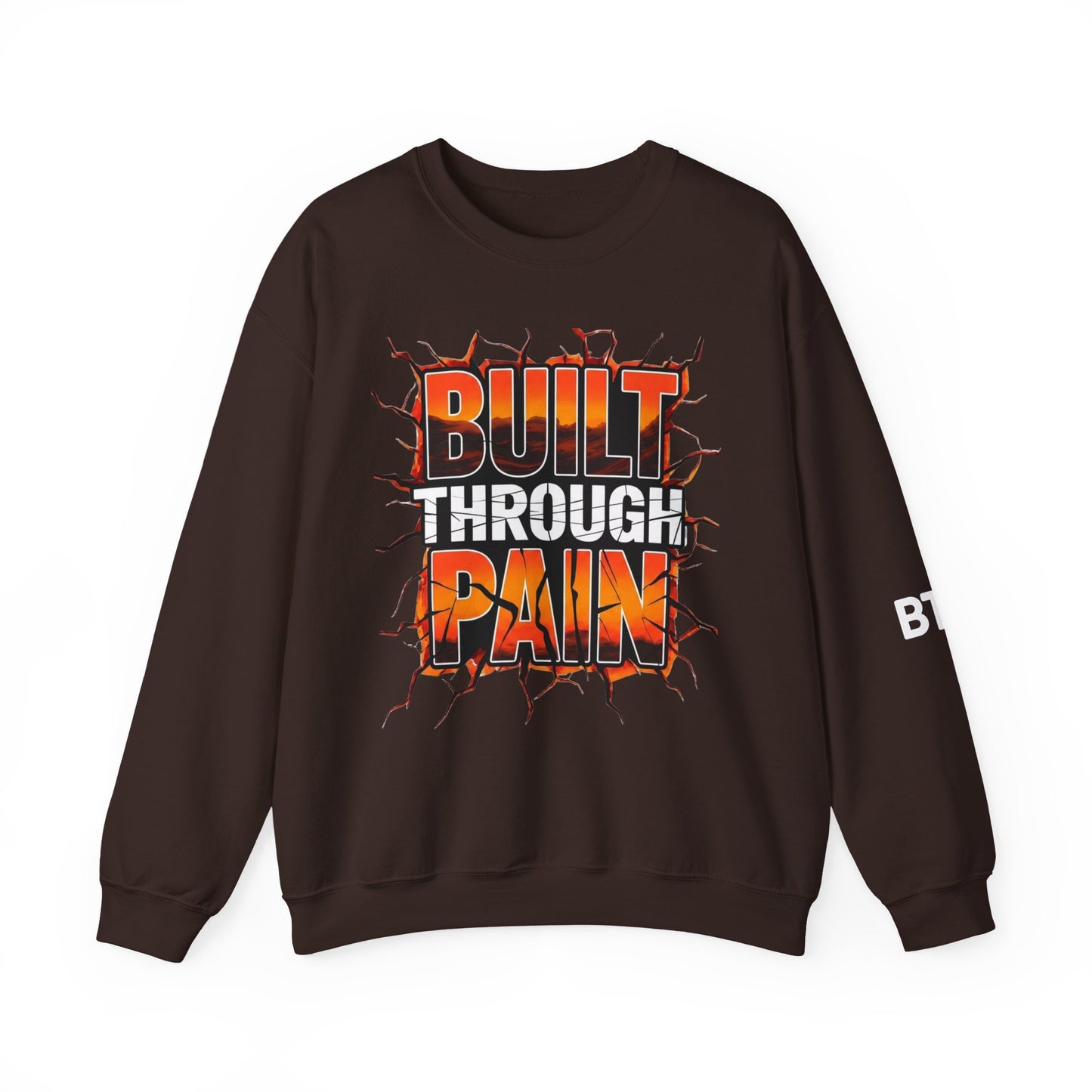 BUILT THROUGH PAIN - MOTIVATIONAL SWEATSHIRT