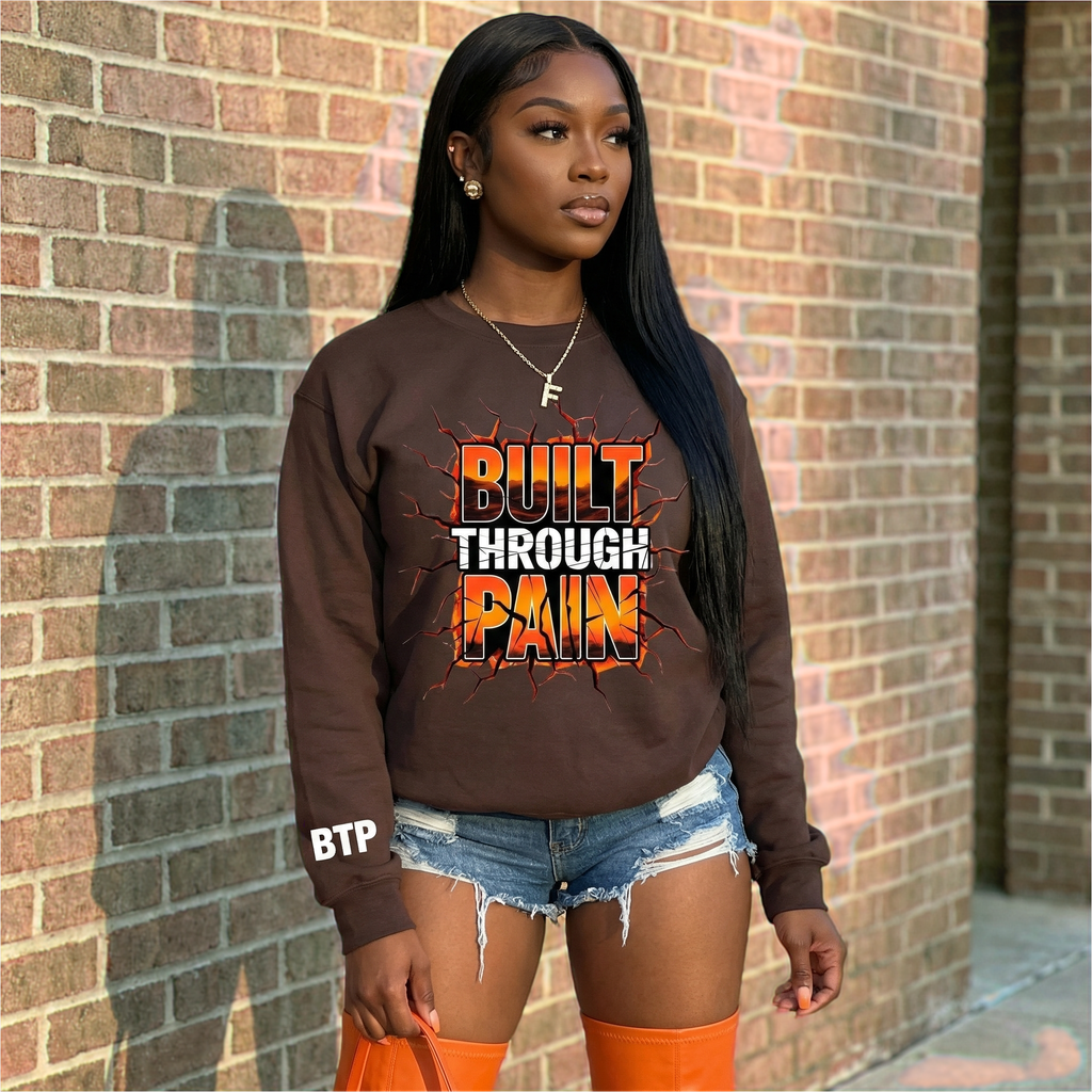 BUILT THROUGH PAIN - MOTIVATIONAL SWEATSHIRT
