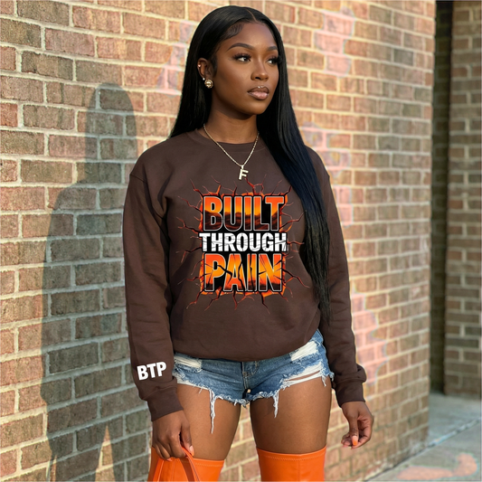 BUILT THROUGH PAIN - MOTIVATIONAL SWEATSHIRT